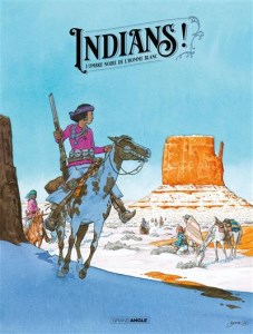 Indians - L'ombre noire de l'homme blanc (Edition Exclusive Fnac)
